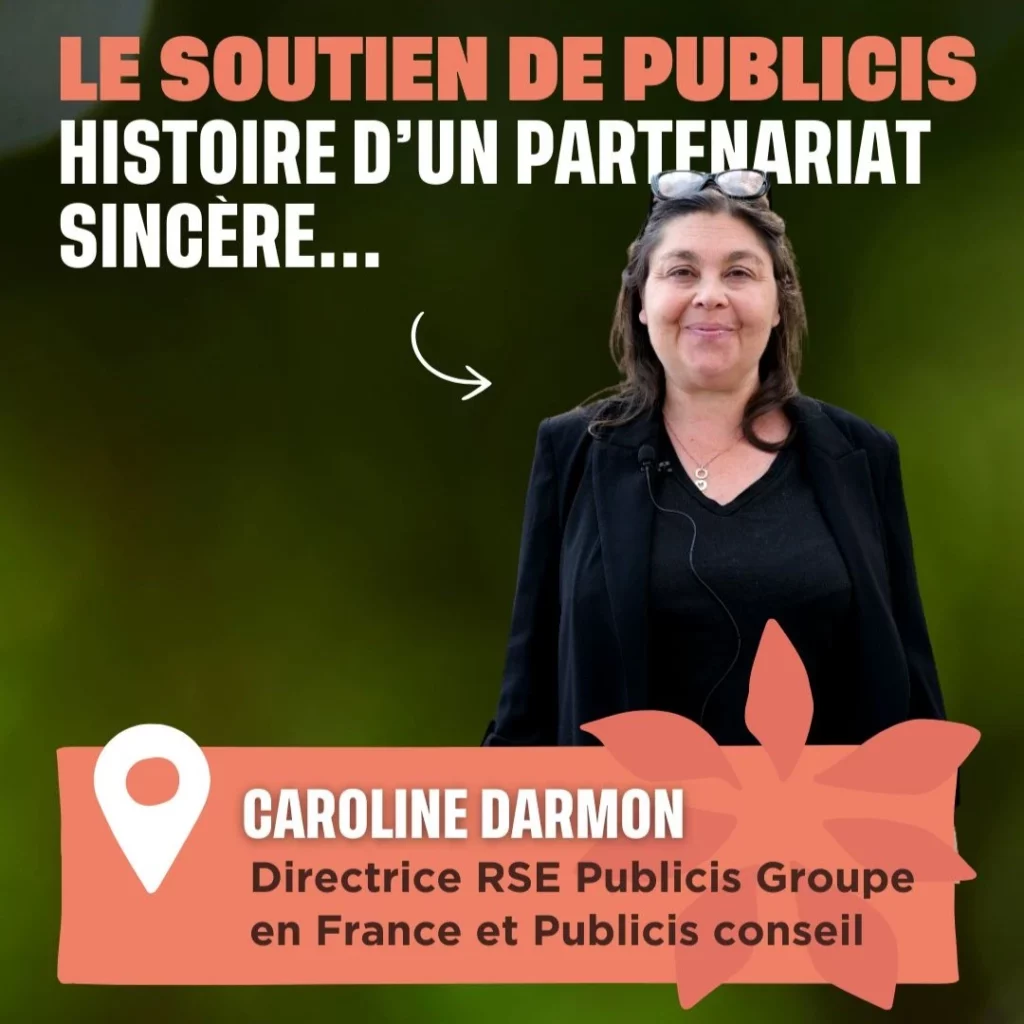 Caroline Darmon, directrice RSE Publicis Groupe en France et Publicis conseil explique le soutien de Publicis à Coeur de Forêt