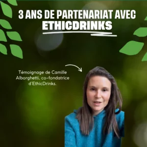 témoignage de Camille Alborghetti, co-fondatrice d’EthicDrinks,